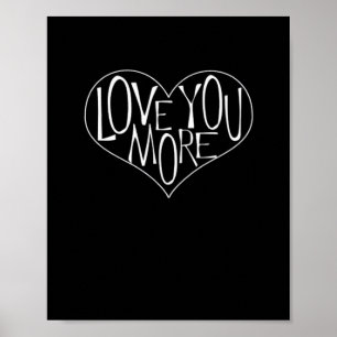 Love You More Refined Aesthetic  Poster