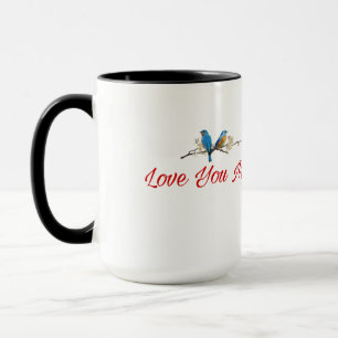 Love You More – Romantic Birds Mug