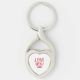 Love You More Simple Love Quote Key Ring