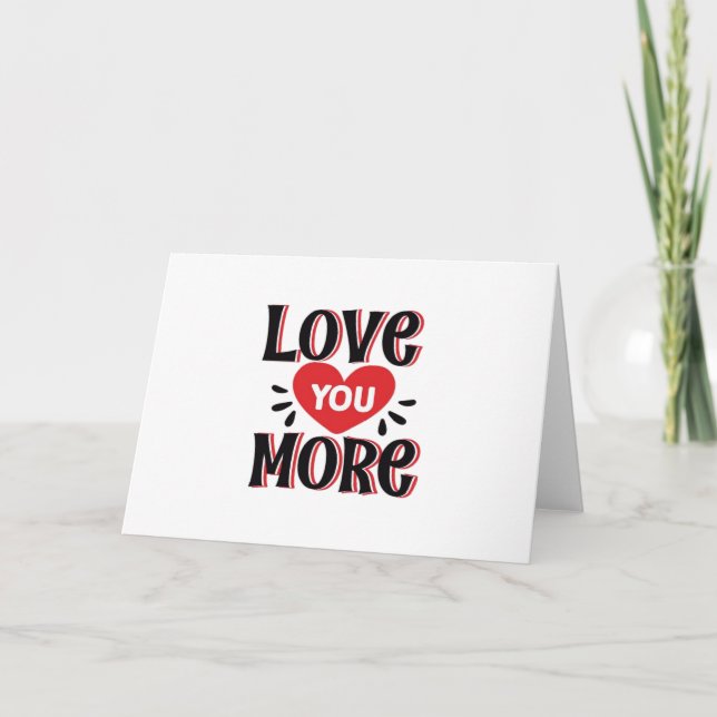 Love You More Soft Modern Design  Card (Front)