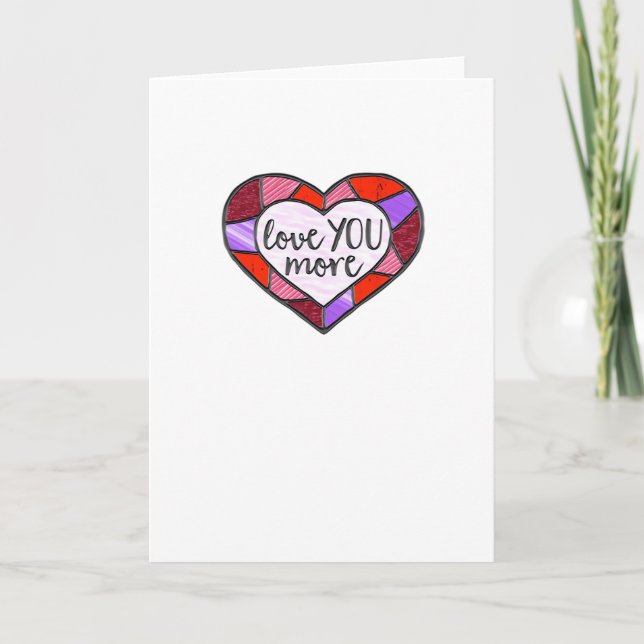 Love You More Stained Glass Heart Mosaic Artistic  Card (Front)