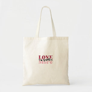 Love You More Subtle Detail Design Tote Bag