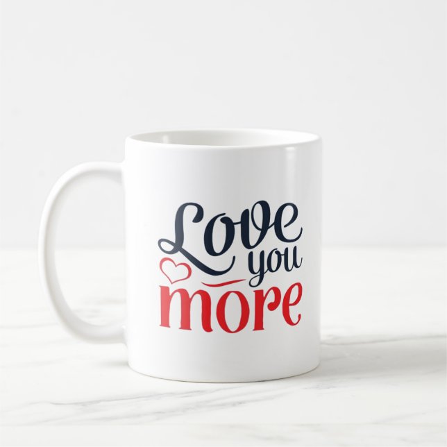 Love You More Subtle Detail Style  Coffee Mug (Left)