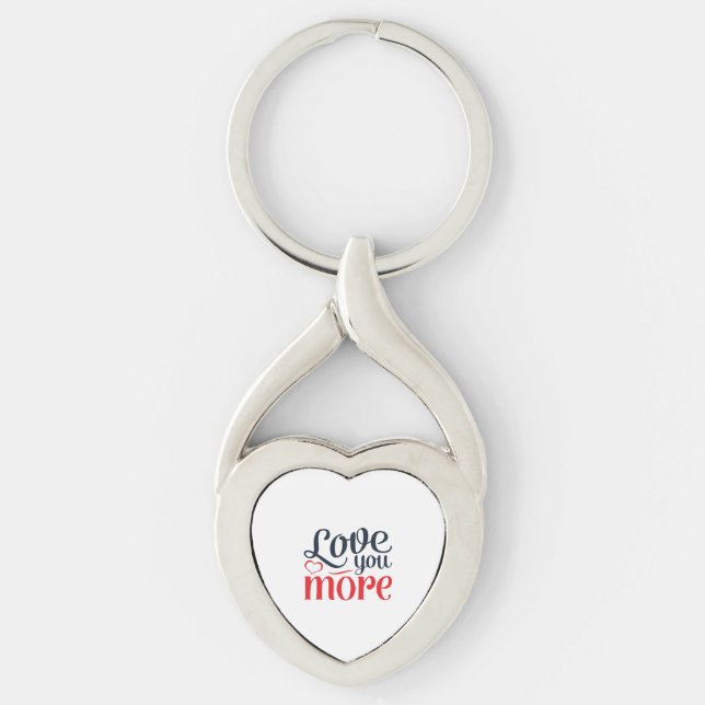 Love You More Subtle Detail Style  Key Ring (Front)