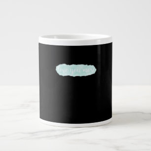 Love You More Teal Modern Aesthetic  Large Coffee Mug
