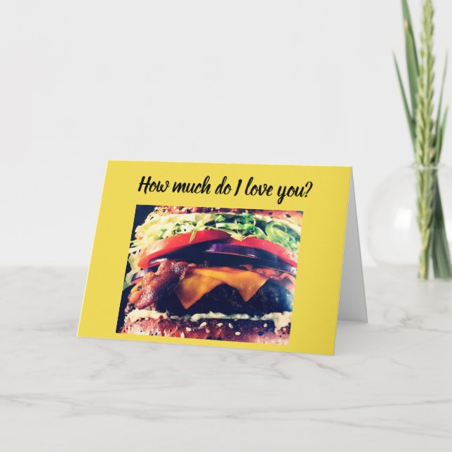 **LOVE YOU MORE THAN BURGERS** LOVE YOU!! CARD (Front)