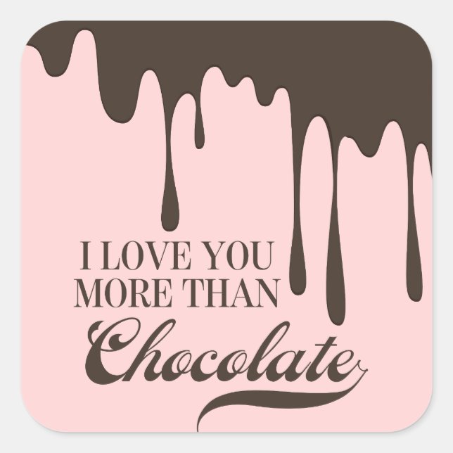 Love You More Than Chocolate Valentine Sticker (Front)