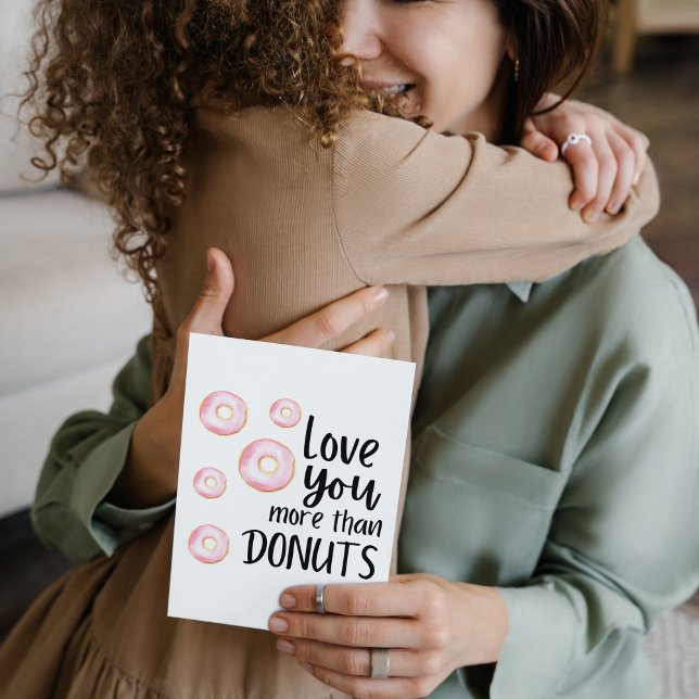 Love You More Than Doughnuts Folded Greeting Card (Creator Uploaded)