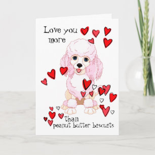 Love You more than Peanut Butter Poodle Valentine Card