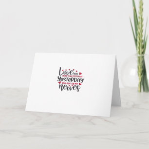 Love You More Than Yesterday Romantic Quote  Card
