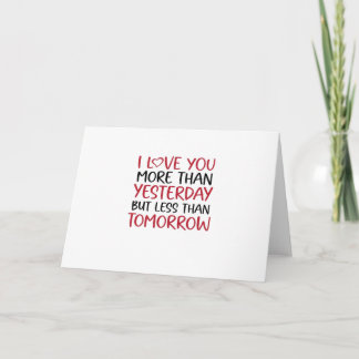 Love You More Than Yesterday Sweet Love Quote Card