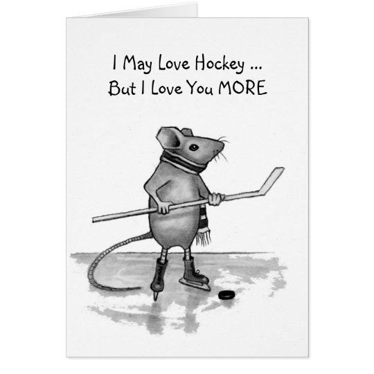 Love You More Thank Hockey: Mouse in Pencil Card