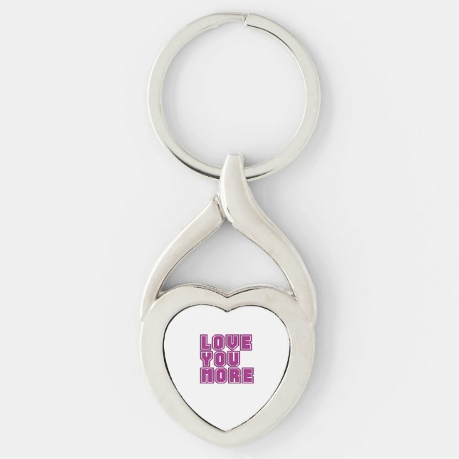 Love You More Timeless Appeal Style  Key Ring (Front)