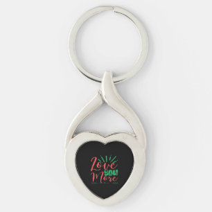 Love You More Timeless Classic Key Ring