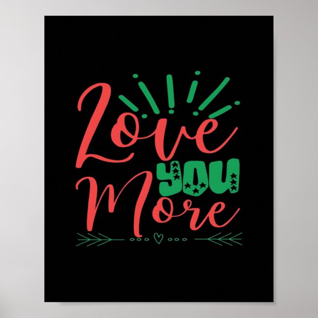 Love You More Timeless Classic  Poster (Front)