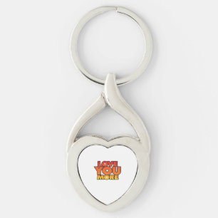 Love You More Timeless Classic Style  Key Ring