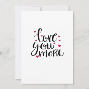 Love You More Valentine Heartfelt Style Holiday Card