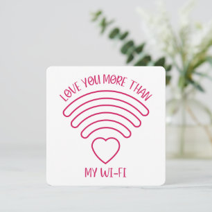 Love You More - Valentine's Day Card