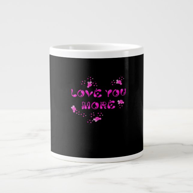 Love You More Visual Style  Large Coffee Mug (Front)