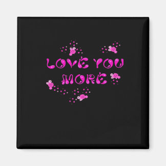 Love You More Visual Style  Magnet