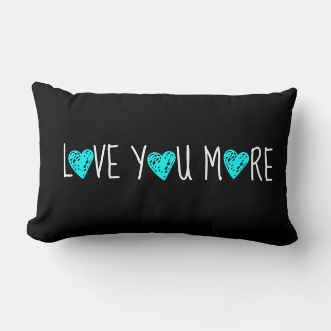 Love You More, White w Aqua Hearts on Black Pillow (Front)