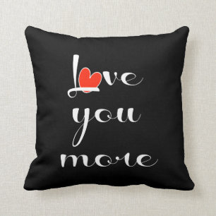 Love You More, White w Red Heart on Black Cushion