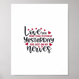 Love You More Yesterday Romantic Minimal Quote  Poster
