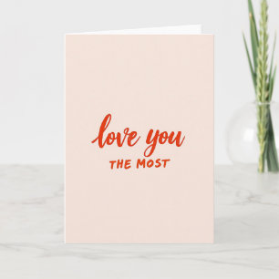 Love You Most Card