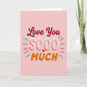 Love You Much Modern Card