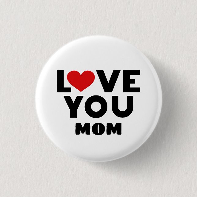 Love You Mum 3 Cm Round Badge (Front)