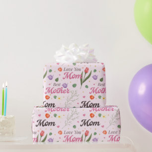 Love You Mum Best Mother Floral Typography Pattern Wrapping Paper