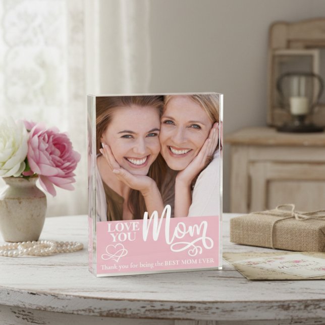 Love You Mum Best Mum Ever Custom Photo Block (Love You Mom Best Mom Ever Custom Photo Block)