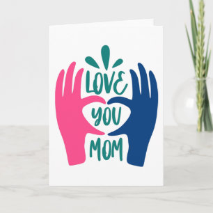 Love you Mum Card