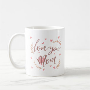 love you mum coffee mug
