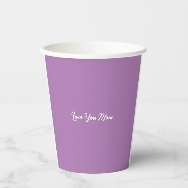 Love you Mum Cute Stylish Lilac Colour  Paper Cups (Front)