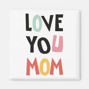 Love You Mum Magnet