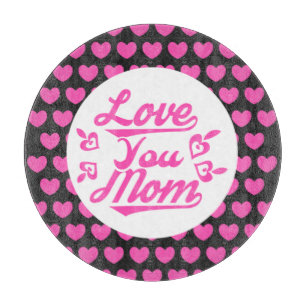 Love You Mum Mother's Day Design-11096 Cutting Board