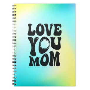 Love You Mum Mother's Day Design-51727 Notebook