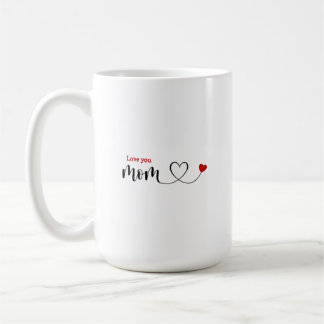 Love you mum mug | best Mum in the world| mum gift