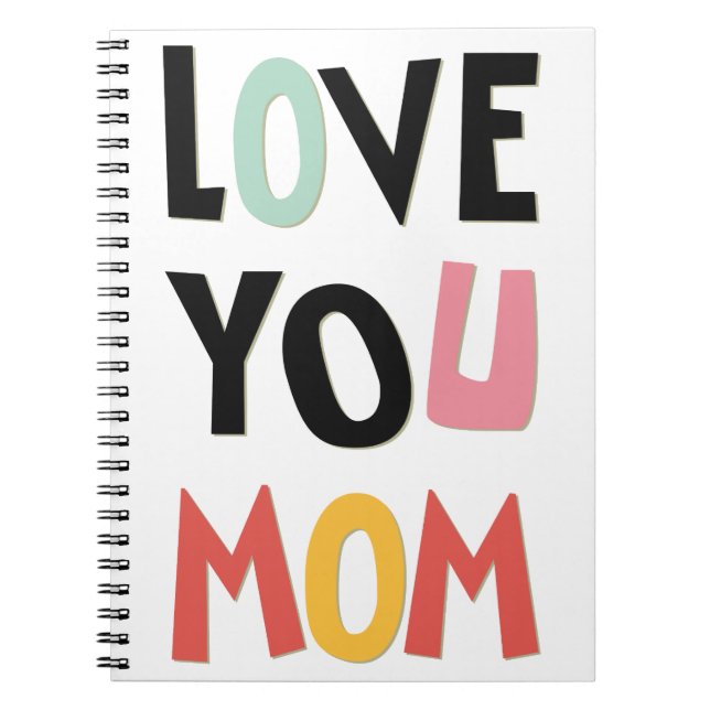 Love You Mum Notebook (Front)