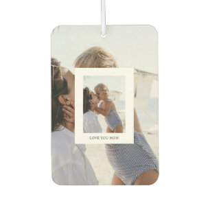 Love You Mum Photo Gift Car Air Freshener