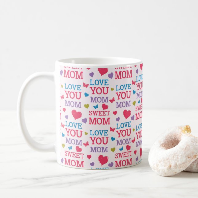 Love You Mum Sweet Mum Quotes Coffee Mug (With Donut)