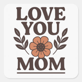 Love You Mum Sweet Sticker