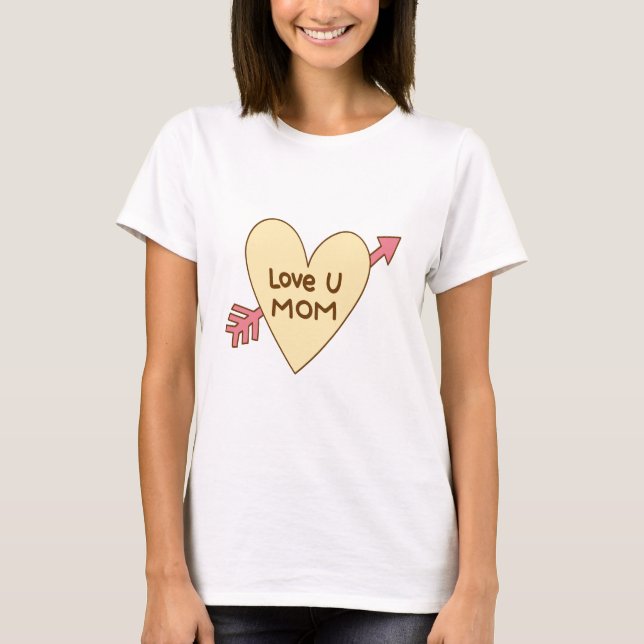 Love you Mum T-Shirt (Front)
