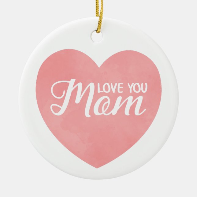 Love you mum text, mother's day pink heart ceramic ornament (Front)