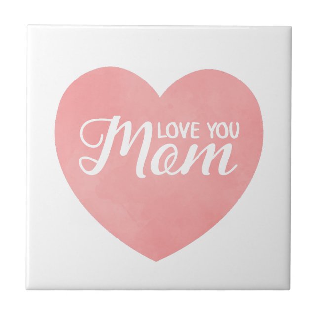 Love you mum text, mother's day pink heart ceramic tile (Front)