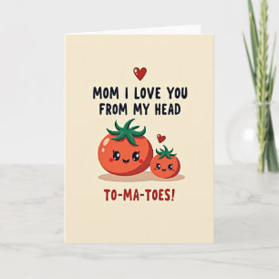 Love You Mum Tomatoes Funny Card