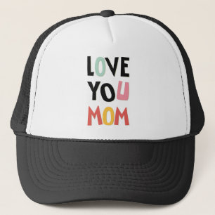Love You Mum Trucker Hat