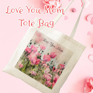 Love You Mum Watercolor Pink Flower Painting Tote Bag