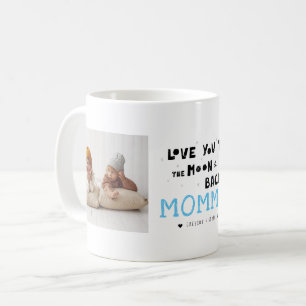 Love You Mummy   Hand Written Two Photo Collage Coffee Mug